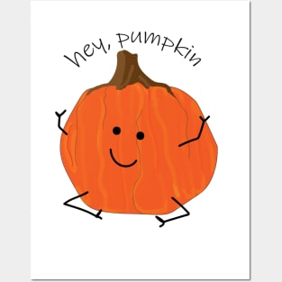 Hey, Pumpkin Posters and Art